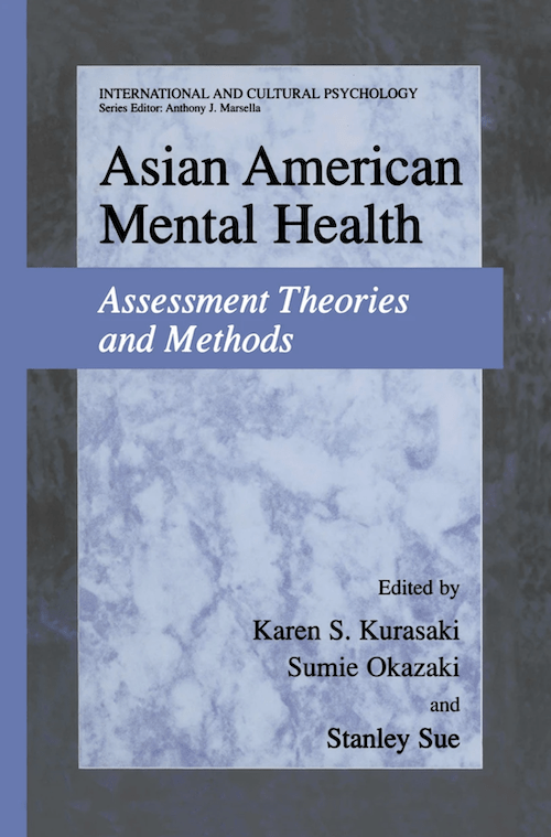 Cover of book: Asian American Mental Health - Assessment Theories and Methods